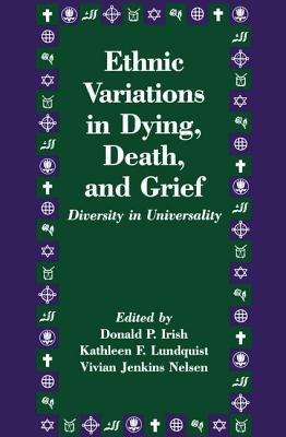 Ethnic Variations in Dying, Death and Grief: Di... 1560322780 Book Cover