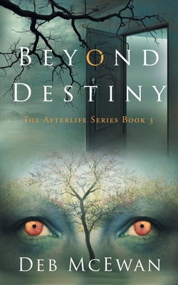 Beyond Destiny (The Afterlife Series Book 3) 9925763282 Book Cover