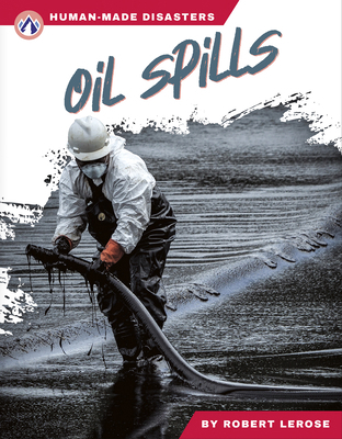 Oil Spills 163738968X Book Cover
