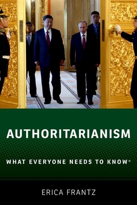 Authoritarianism: What Everyone Needs to Know(r) 0190880201 Book Cover