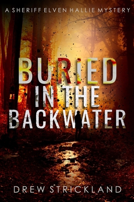 Buried in the Backwater: A gripping murder myst... B08TW5FQ31 Book Cover