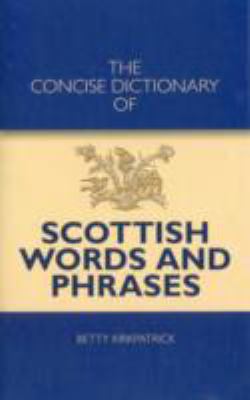 The Concise Dictionary of Scottish Words and Ph... 1906051550 Book Cover