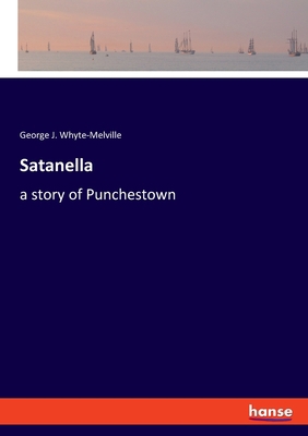 Satanella: a story of Punchestown 3348062268 Book Cover