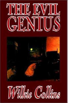The Evil Genius by Wilkie Collins, Fiction, Cla... 1592249612 Book Cover