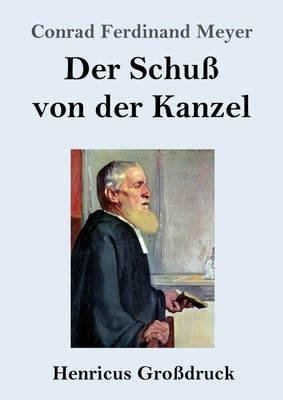 Der Schuß von der Kanzel (Großdruck) [German] 3847846264 Book Cover