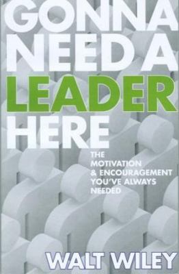 Gonna Need a Leader Here 061549885X Book Cover