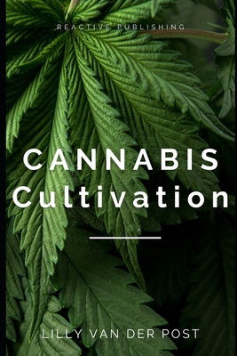 Cannabis Cultivation: Your Summer Guide to Mast... B0D644V1C8 Book Cover