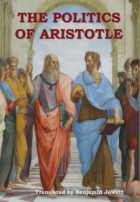 The Politics of Aristotle 1604449276 Book Cover