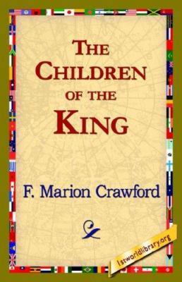 The Children of the King 1421820803 Book Cover
