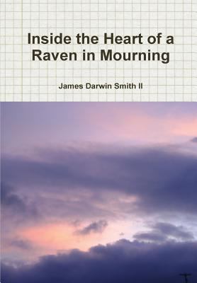 Inside the Heart of a Raven in Mourning 130432964X Book Cover