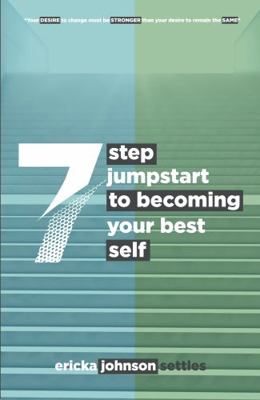 Paperback 7 Step Jumpstart to Becoming Your Best Self Book