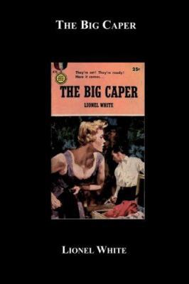 The Big Caper 1596543442 Book Cover