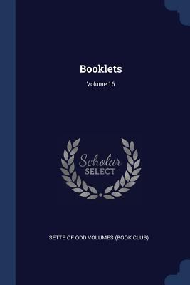 Booklets; Volume 16 1376583151 Book Cover
