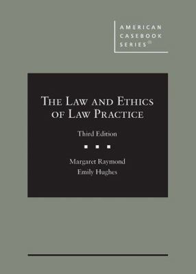 The Law and Ethics of Law Practice (American Ca... 1684679419 Book Cover