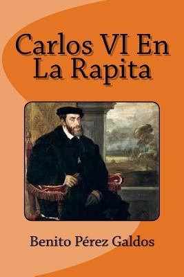 Carlos VI En La Rapita [Spanish] 1717214924 Book Cover