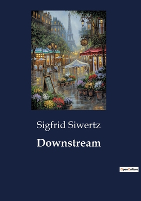 Downstream B0CC97778G Book Cover