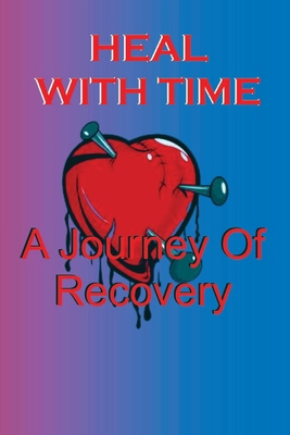 Heal with Time B0CNFSPRST Book Cover