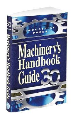 Machinery's Handbook Guide 0831130946 Book Cover
