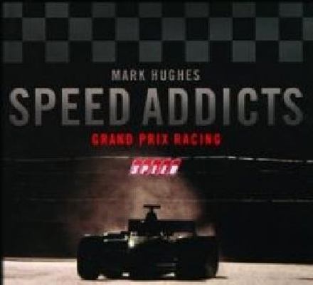 Speed Addicts 0955261503 Book Cover