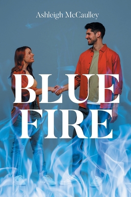 Blue Fire B0FPJN64RQ Book Cover
