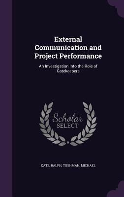 External Communication and Project Performance:... 1341553183 Book Cover