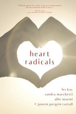 Heart Radicals: Love Poems 1984109472 Book Cover