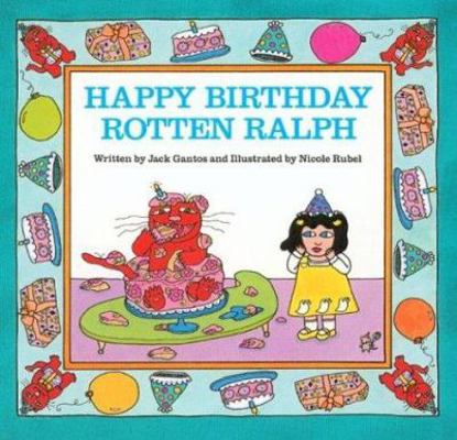 Happy Birthday, Rotten Ralph 0395537665 Book Cover