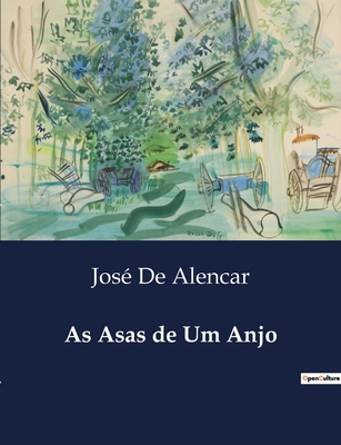 As Asas de Um Anjo [Portuguese] B0D566ZXZ1 Book Cover