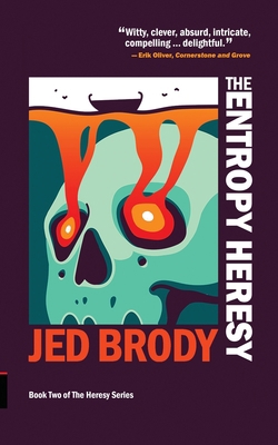 The Entropy Heresy 1925856194 Book Cover