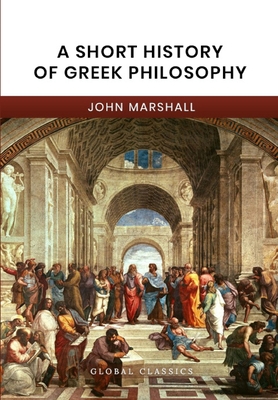 A Short History of Greek Philosophy (Global Cla... 197792459X Book Cover