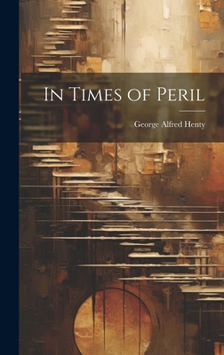 In Times of Peril 1020699183 Book Cover