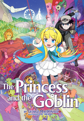 The Princess and the Goblin (Illustrated Novel) 1626926107 Book Cover