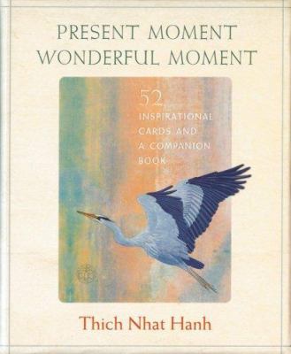 Present Moment Wonderful Moment 1888375590 Book Cover