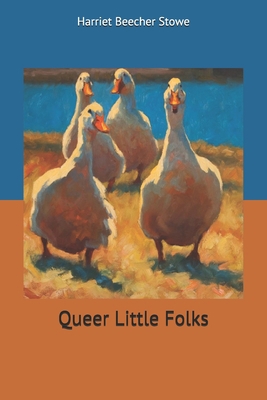 Queer Little Folks 1677067233 Book Cover