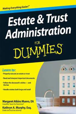 Estate & Trust Administration for Dummies 1459611586 Book Cover