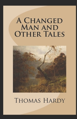 Paperback A Changed Man and Other Tales Illustrated Book