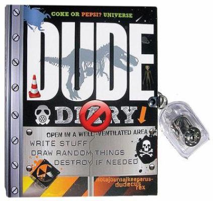 Dude Diary Write Stuff, Draw Random Things, Des... B007A40FZO Book Cover