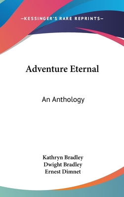 Adventure Eternal: An Anthology 1436695953 Book Cover