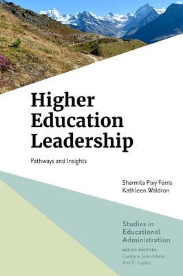 Higher Education Leadership: Pathways and Insights 1839822317 Book Cover