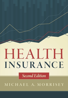 Health Insurance, Second Edition 1567936091 Book Cover