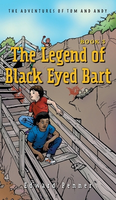 The Legend of Black Eyed Bart, Book 3: The Adve... 1039140734 Book Cover