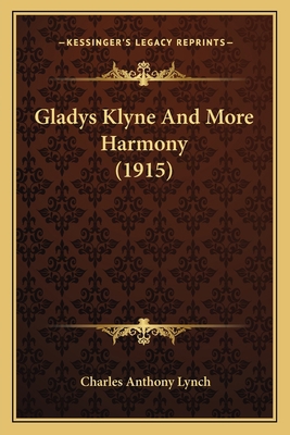 Gladys Klyne And More Harmony (1915) 1164657941 Book Cover