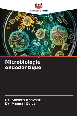 Microbiologie endodontique [French] 6206825922 Book Cover