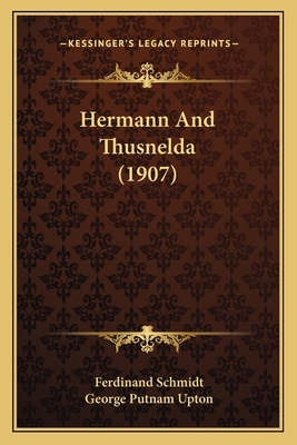 Hermann And Thusnelda (1907) 1166578372 Book Cover