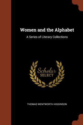 Women and the Alphabet: A Series of Literary Co... 137495070X Book Cover
