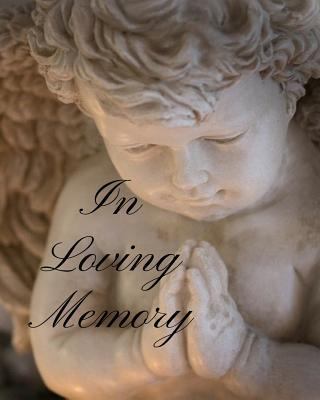 In Loving Memory 1794439390 Book Cover