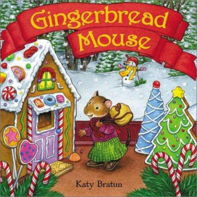 Gingerbread Mouse: Great for Holiday and Christ... 0060090804 Book Cover