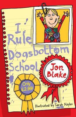 I Rule Dogsbottom School 0192753967 Book Cover