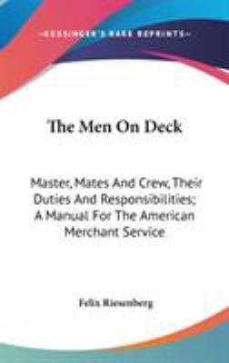 The Men On Deck: Master, Mates And Crew, Their ... 054823311X Book Cover