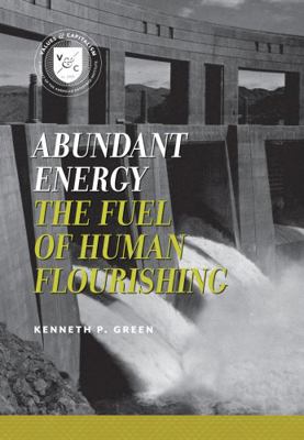 Abundant Energy: The Fuel of Human Flourishing B018KZIB3E Book Cover